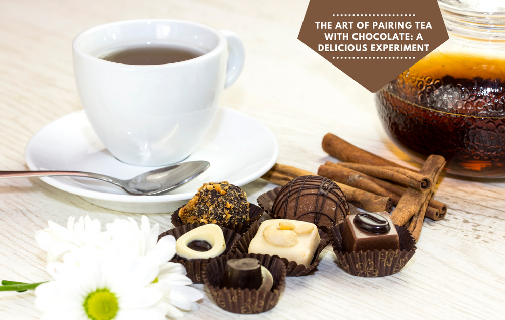 The art of pairing tea with chocolate: A delicious experiment