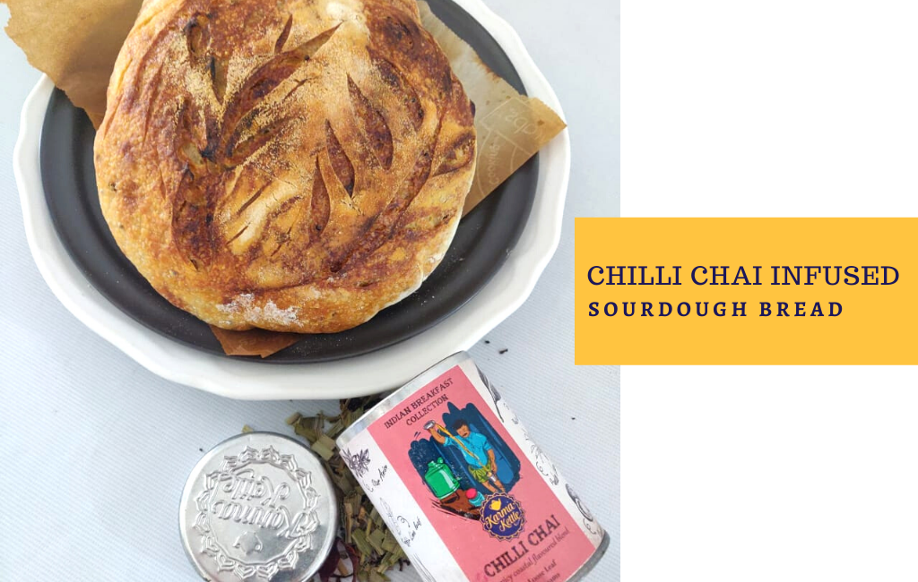 Chilli Chai Infused Sourdough Bread – Karma Kettle Teas