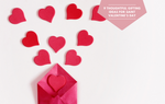 9 Thoughtful Gifting Ideas for Saint Valentine’s Day