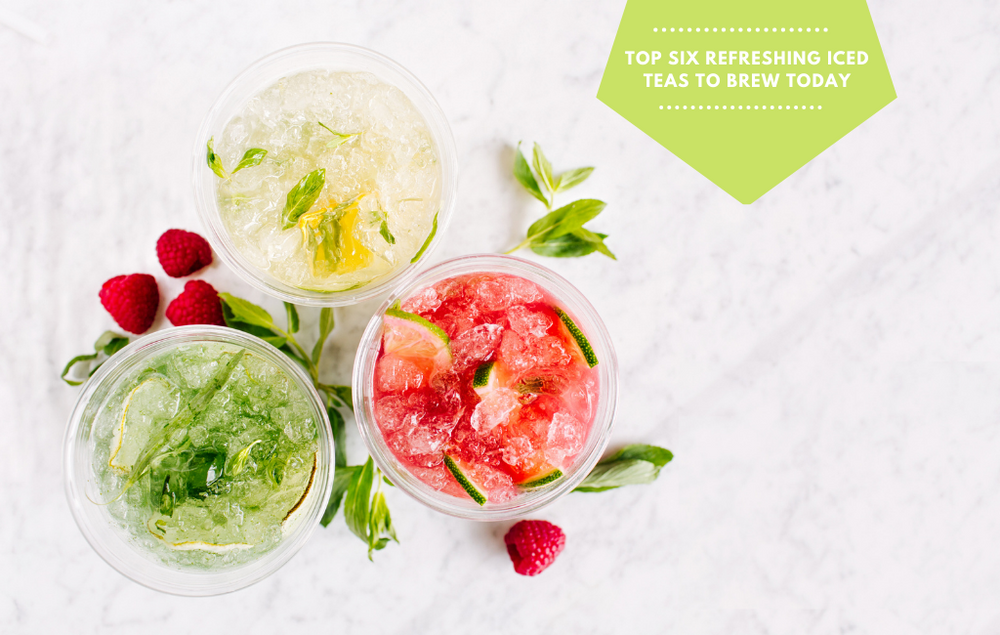 Top 6 Refreshing Iced Teas to Brew Today!