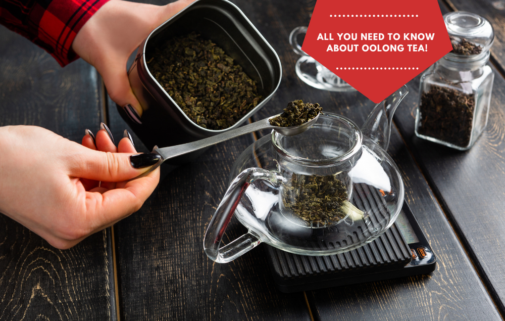 All you need to know about Oolong Tea!